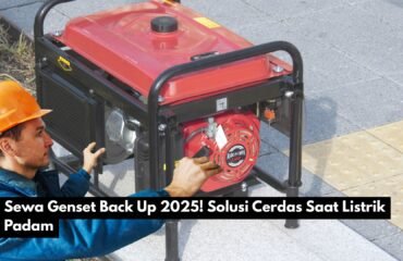 Sewa Genset Back Up 2025! Solusi Cerdas Saat Listrik Padam
