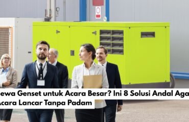 Sewa Genset untuk Acara Besar Ini 8 Solusi Andal Agar Acara Lancar Tanpa Padam