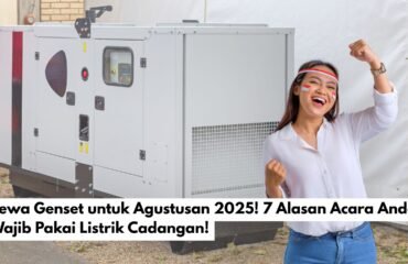Sewa Genset untuk Agustusan 2025! 7 Alasan Acara Anda Wajib Pakai Listrik Cadangan!