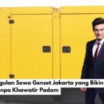 10 Keunggulan Sewa Genset Jakarta yang Bikin Hemat & Lancar Tanpa Khawatir Padam