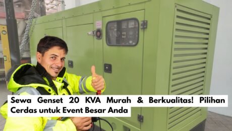 Sewa Genset 20 KVA Murah & Berkualitas! Pilihan Cerdas untuk Event Besar Anda