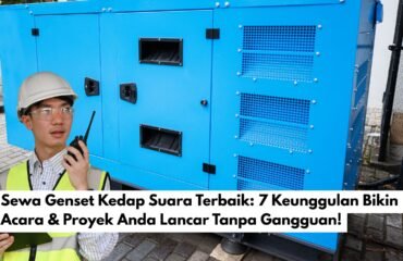 Sewa Genset Kedap Suara Terbaik 7 Keunggulan Bikin Acara & Proyek Anda Lancar Tanpa Gangguan!