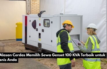 5 Alasan Cerdas Memilih Sewa Genset 100 KVA Terbaik untuk Bisnis Anda