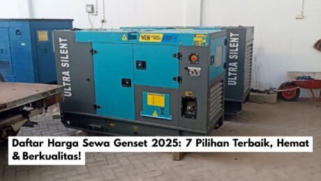 Daftar Harga Sewa Genset 2025: 7 Pilihan Terbaik, Hemat & Berkualitas!