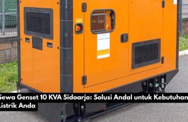 Sewa Genset 10 KVA Sidoarjo: Solusi Andal untuk Kebutuhan Listrik Anda