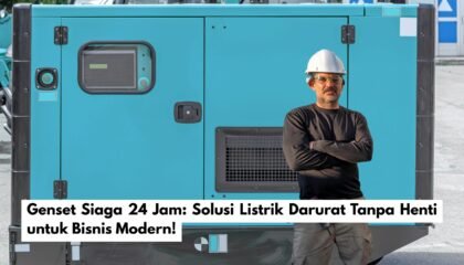 Genset Siaga 24 Jam: Solusi Listrik Darurat Tanpa Henti untuk Bisnis Modern!