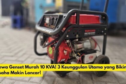 Sewa Genset Murah 10 KVA! 3 Keunggulan Utama yang Bikin Usaha Makin Lancar!