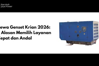 Sewa Genset Krian 2026: 4 Alasan Memilih Layanan Cepat dan Andal