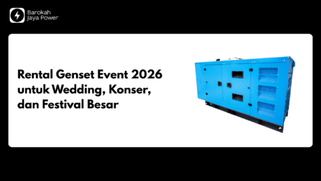 Rental Genset Event 2026 untuk Wedding, Konser, dan Festival Besar Rental Genset Event 2026 untuk Wedding, Konser, dan Festival Besar