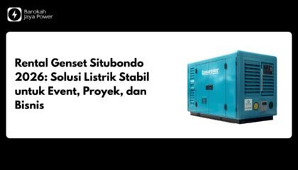 Rental Genset Situbondo 2026: Solusi Listrik Stabil untuk Event, Proyek, dan Bisnis