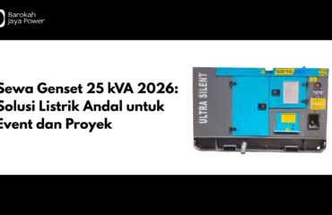 Sewa Genset 25 kVA 2026_ Solusi Listrik Andal untuk Event dan Proyek