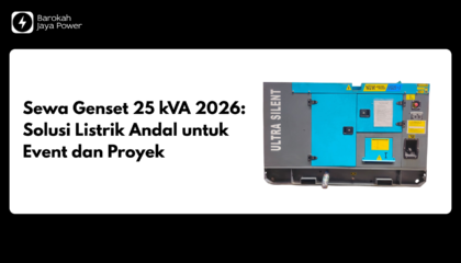 Sewa Genset 25 kVA 2026_ Solusi Listrik Andal untuk Event dan Proyek