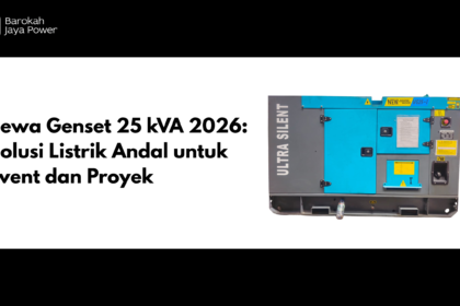 Sewa Genset 25 kVA 2026_ Solusi Listrik Andal untuk Event dan Proyek