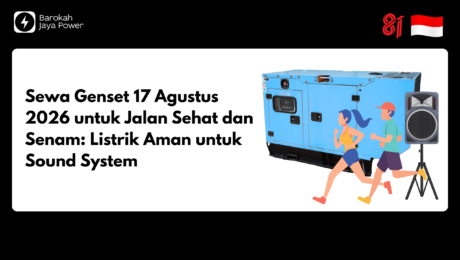 Sewa Genset 17 Agustus 2026 untuk Jalan Sehat dan Senam Listrik Aman untuk Sound System Sewa Genset 17 Agustus 2026 untuk Jalan Sehat dan Senam: Listrik Aman untuk Sound System