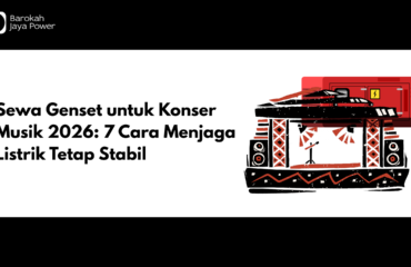 Sewa Genset untuk Konser Musik 2026 7 Cara Menjaga Listrik Tetap Stabil Sewa Genset untuk Konser Musik 2026: 7 Cara Menjaga Listrik Tetap Stabil
